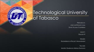 Technological University
of Tabasco
 
