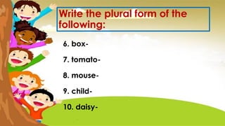 ENGLISH 2- SINGULAR AND PLURAL NOUNS.pptx