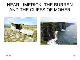 NEAR LIMERICK: THE BURREN AND THE CLIFFS OF MOHER 