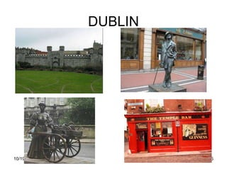 DUBLIN




10/19/2011            15
 
