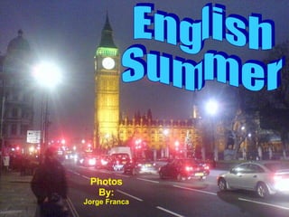 English  Summer Photos By: Jorge Franca 