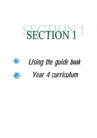 Using the guide book
Year 4 curriculum
 