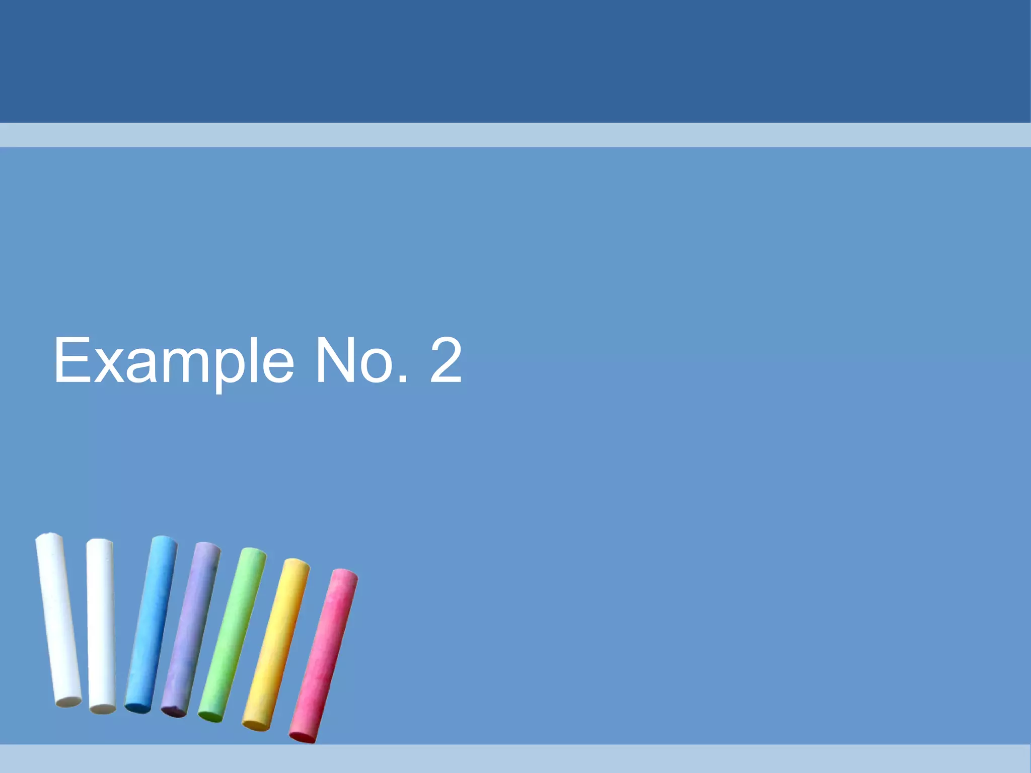 Example No. 2
 