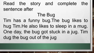 English Quarter 4 Define CVC Words and Understand That They are Made of ...