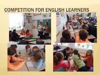 COMPETITION FOR ENGLISH LEARNERS