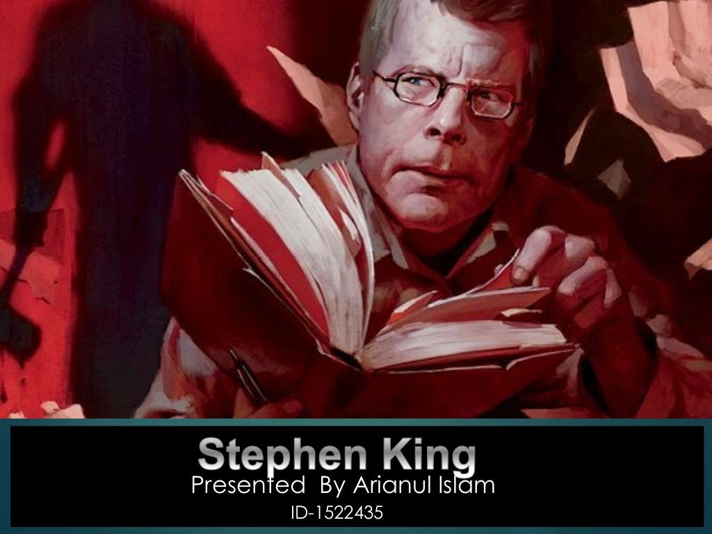 Stephen king Biography Presentation 2015 By An Ariyan