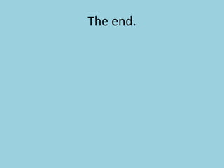 The end.