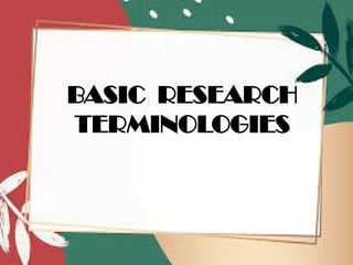 Comprehensive Guide to Basic Research Terminologies and Concepts | PPTX