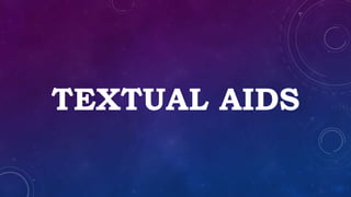 TEXTUAL AIDS
 