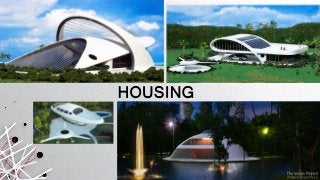 HOUSING
 