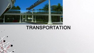 TRANSPORTATION
 