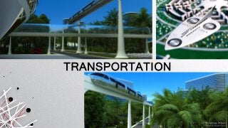 TRANSPORTATION
 