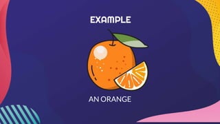 AN ORANGE
 