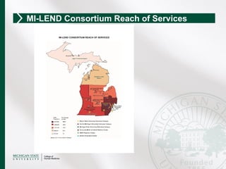 MI-LEND Consortium Reach of Services
 