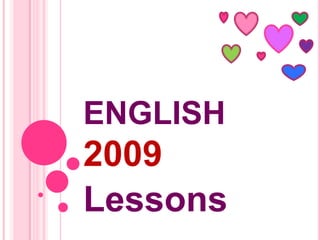 ENGLISH2009 Lessons 