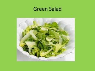 Green Salad
 