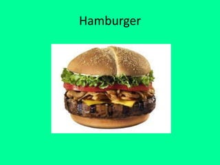 Hamburger
 