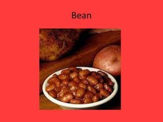 Bean
 