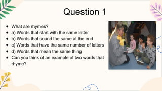 ENGLISH2 Q2 1 EN2PA-II-1 Recognize rhymes in chants, poems, and stories ...