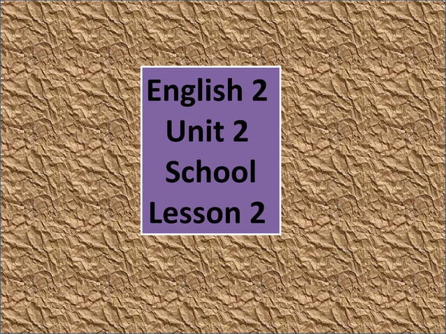 English2 unit2 lesson2 (хуулбар) | PPT