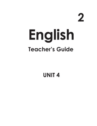 English
UNIT 4
2
Teacher’s Guide
 