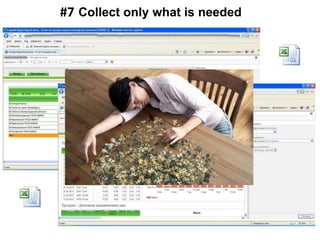 Collect only what is needed#7
 