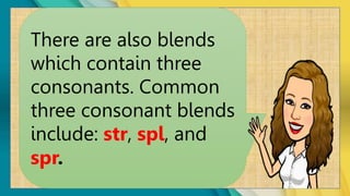 Complex Blends Example English 3 Quarter 2 Week 3 Initial and Final Consonant Blends.pptx