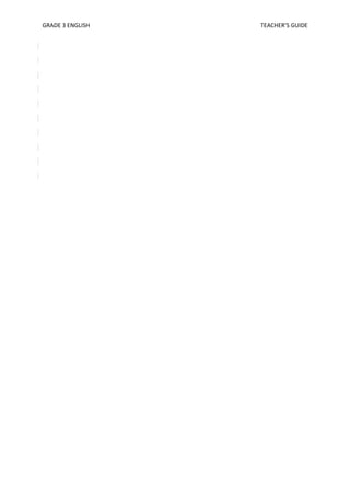 GRADE 3 ENGLISH TEACHER’S GUIDE 
 