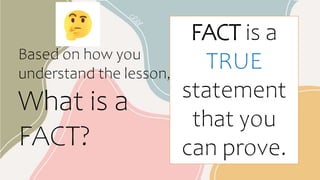 ENGLISH 4, FACT AND OPINION.pptx