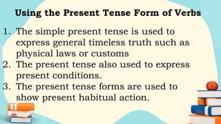 Timeless Present English4 Q1 Week5 PPT day 2 - present tense.pptx