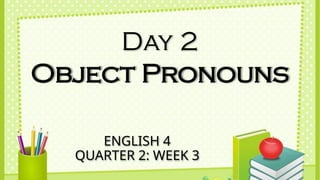 ENGLISH 4 Q 2 W3.pptx-PRONOUNS-ROMILLA-R | PPTX
