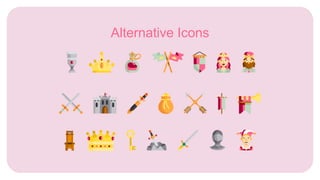 Alternative Icons
 