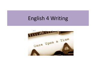 English 4 Writing
Class Introduction

 