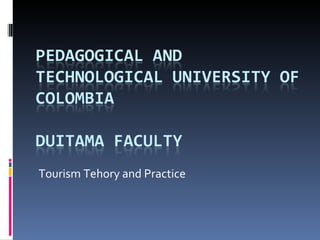 Tourism Tehory and Practice  