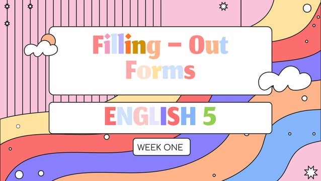 English 5 filling out forms | PPT
