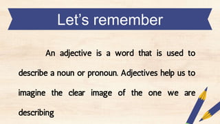 Adjective Help English5 LESSONS ABOUT ADJECTIVES AND ITS TYPES | PPTX