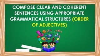 Compose Clear Example ENGLISH GRADE 5 QUARTER 2 WEEK 6 DAY 1.pptx