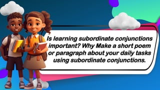 Subordinate Learning ENGLISH 6 4TH QUARTER-CONJUNCTIONS..pptx