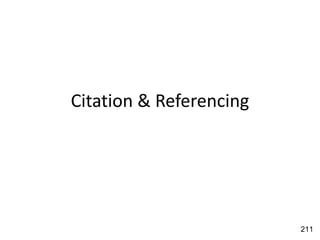 Citation & Referencing
211
 
