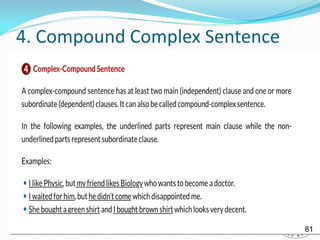 4. Compound Complex Sentence
81
 