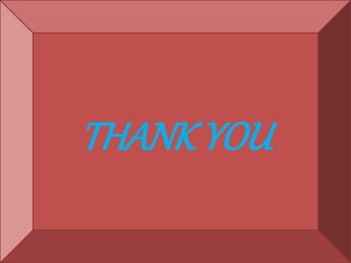 THANK YOU
 