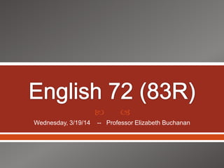  
Wednesday, 3/19/14 -- Professor Elizabeth Buchanan
 