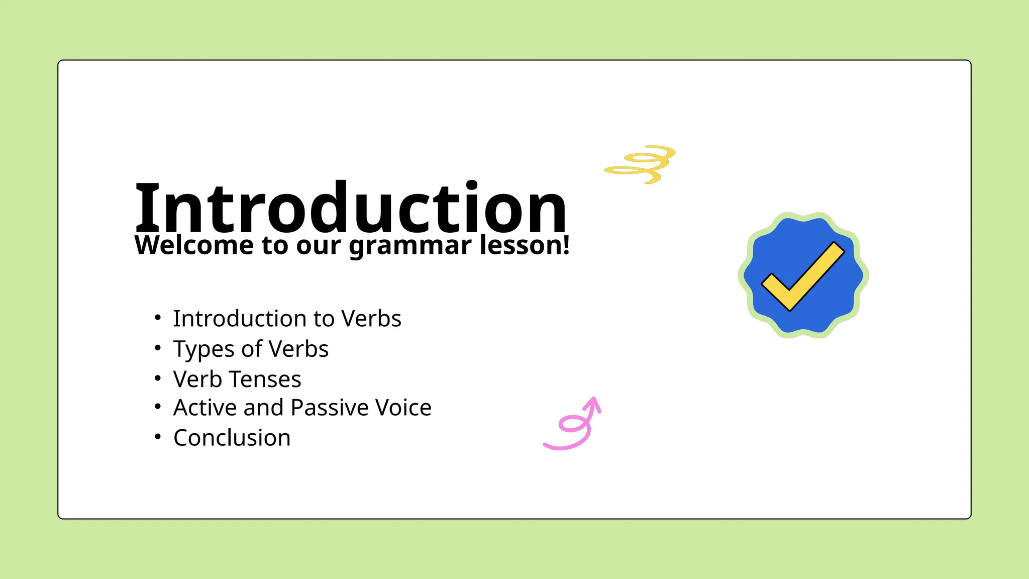 Verbs Introduction ENGLISH 7 GRAMMAR - VERBS EDITABLE .pptx