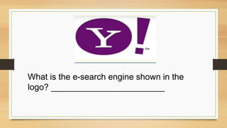What is the e-search engine shown in the
logo? ________________________
 