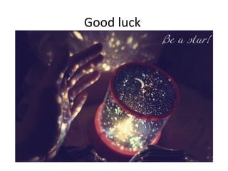 Good luck
 