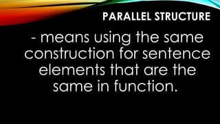 English_Quarter 3 Module 6, Using Parallel Structure | PPTX