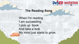 The Reading Song
When I’m reading
I am succeeding
I pick up book
And take a look
My mind just starts to grow.
 