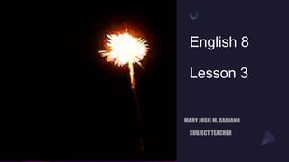 English 8
Lesson 3
 