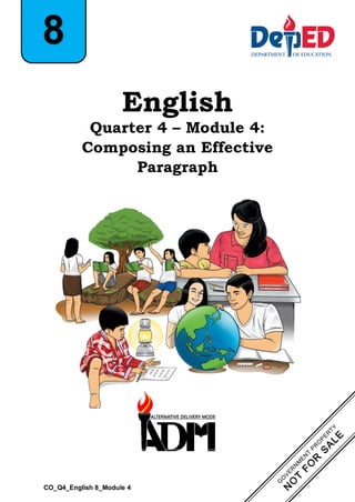 English
Quarter 4 – Module 4:
Composing an Effective
Paragraph
8
CO_Q4_English 8_Module 4
 