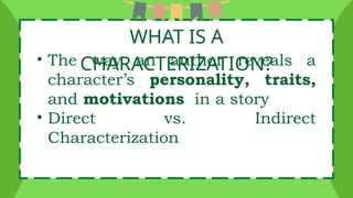 ENGLISH 8 QUARTER 1 WEEK 1 CHARACTER AND CHARACTERIZATION | PPTX